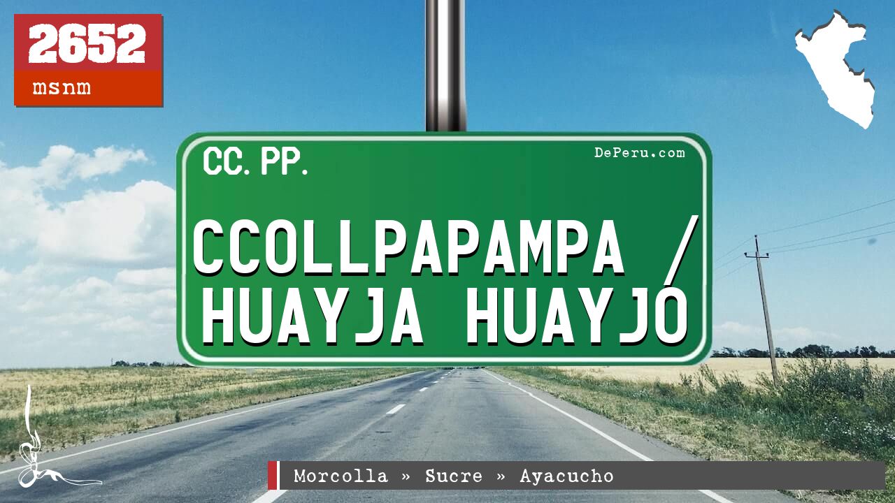 Ccollpapampa / Huayja Huayjo