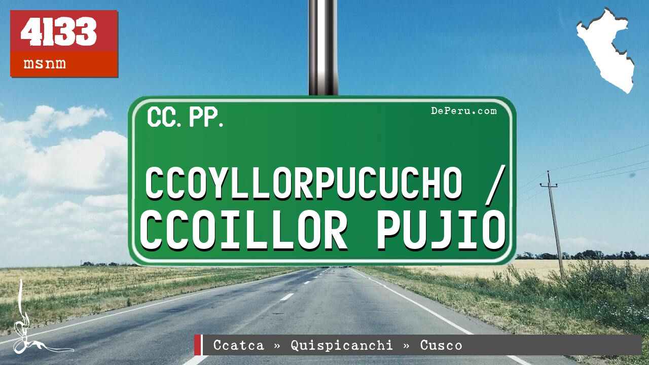 Ccoyllorpucucho / Ccoillor Pujio