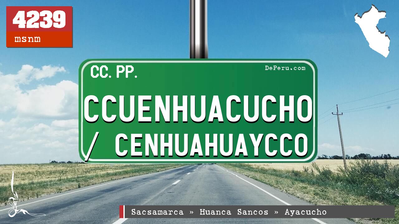 Ccuenhuacucho / Cenhuahuaycco