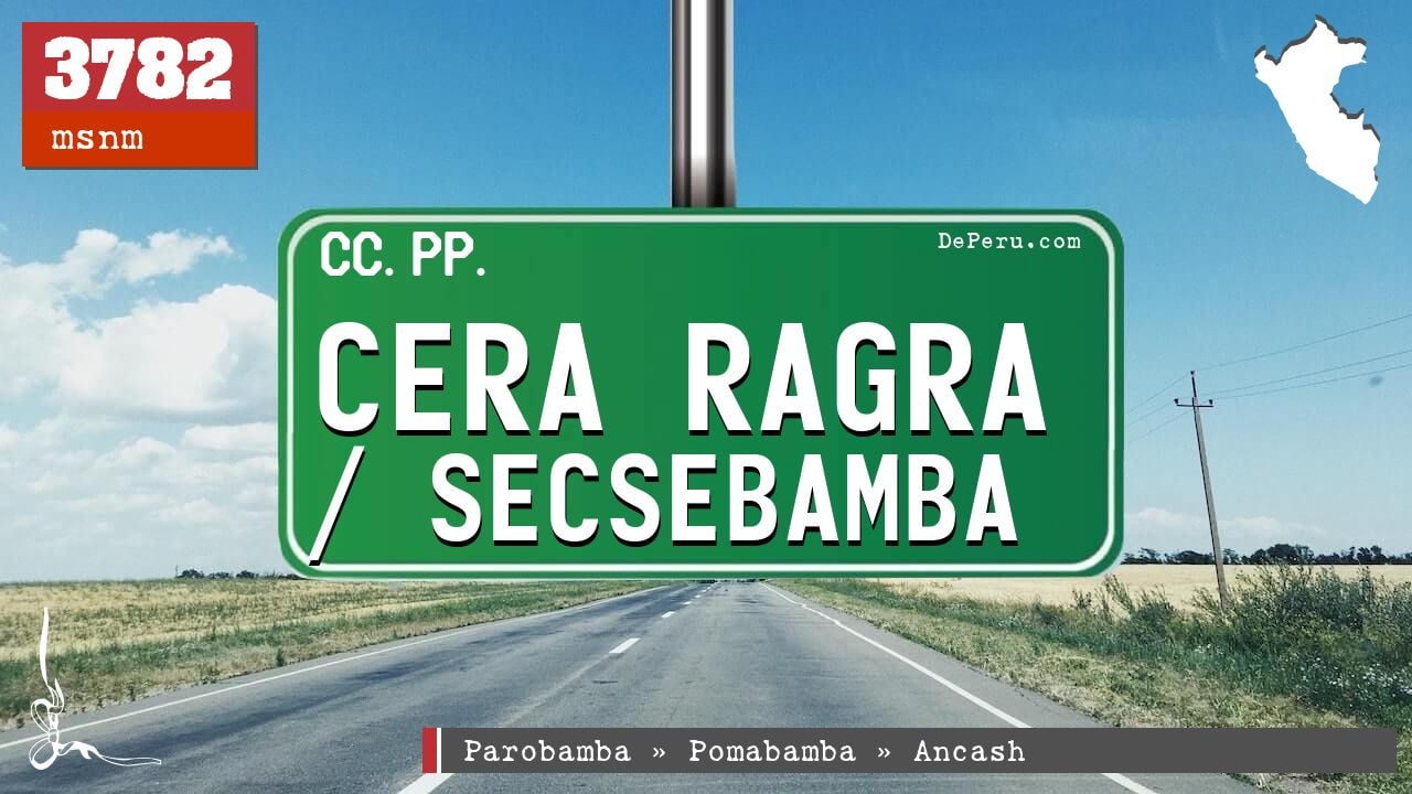 Cera Ragra / Secsebamba