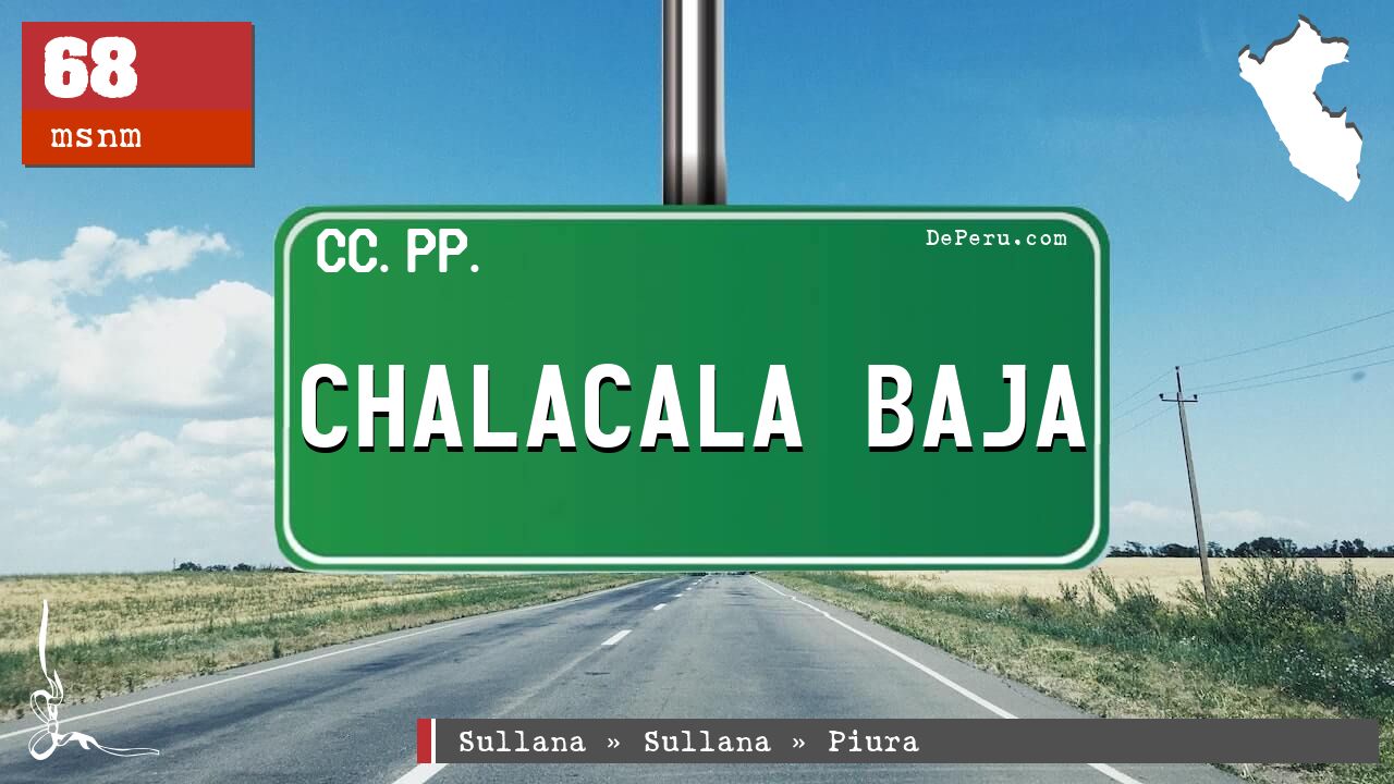 Chalacala Baja