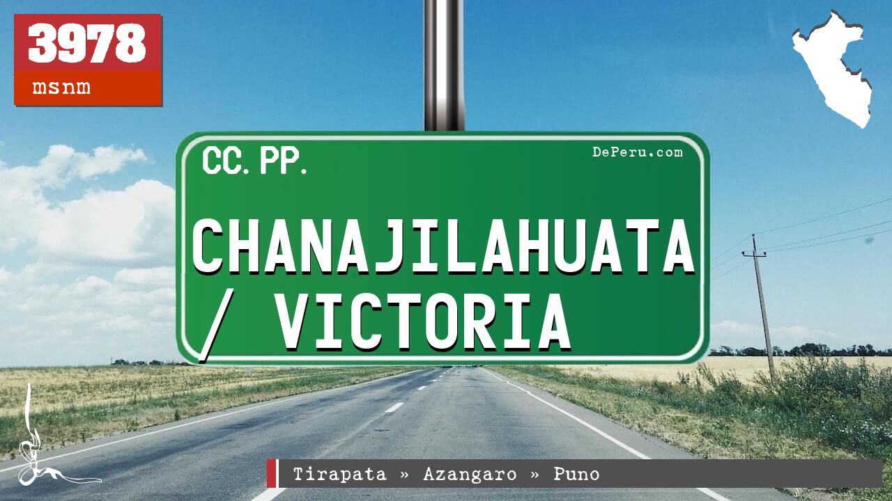 Chanajilahuata / Victoria