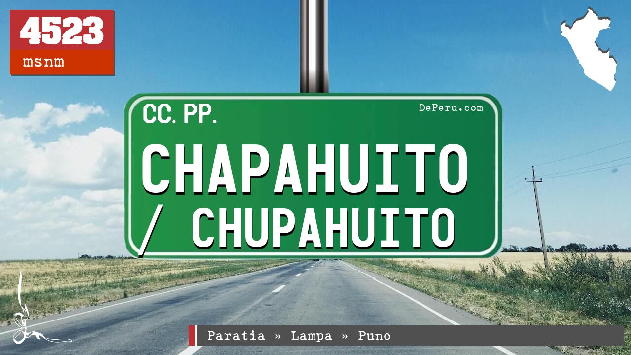 Chapahuito / Chupahuito