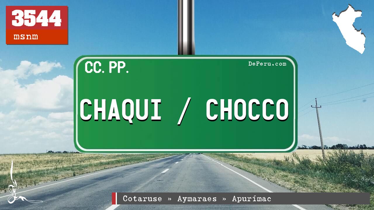 Chaqui / Chocco