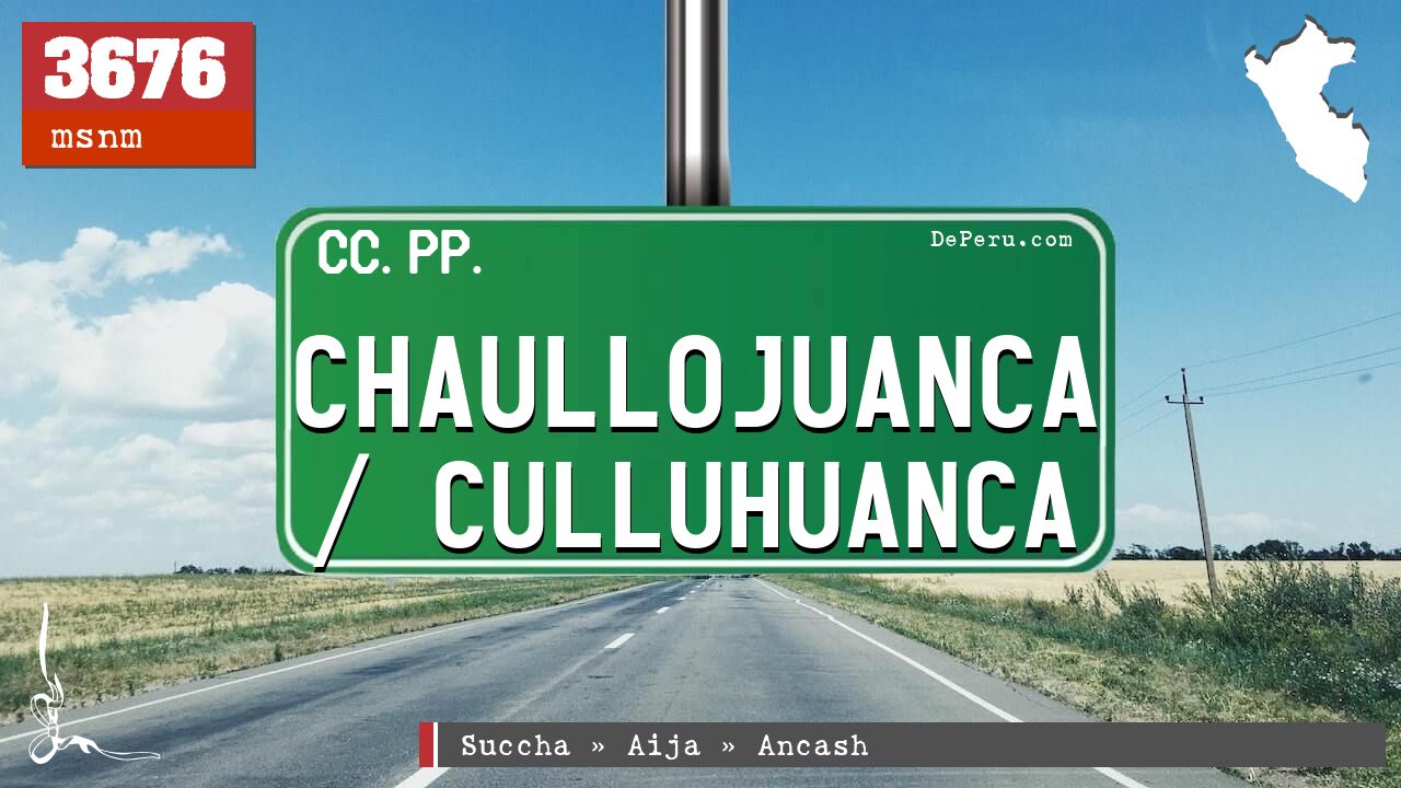 Chaullojuanca / Culluhuanca