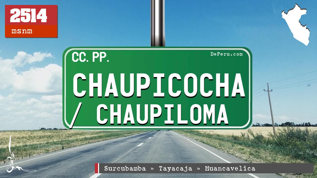 Chaupicocha / Chaupiloma