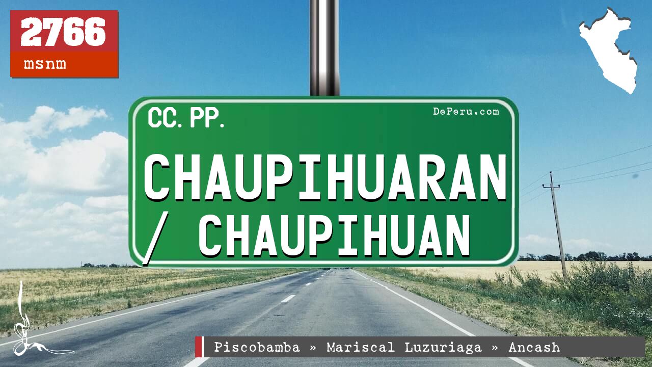 Chaupihuaran / Chaupihuan