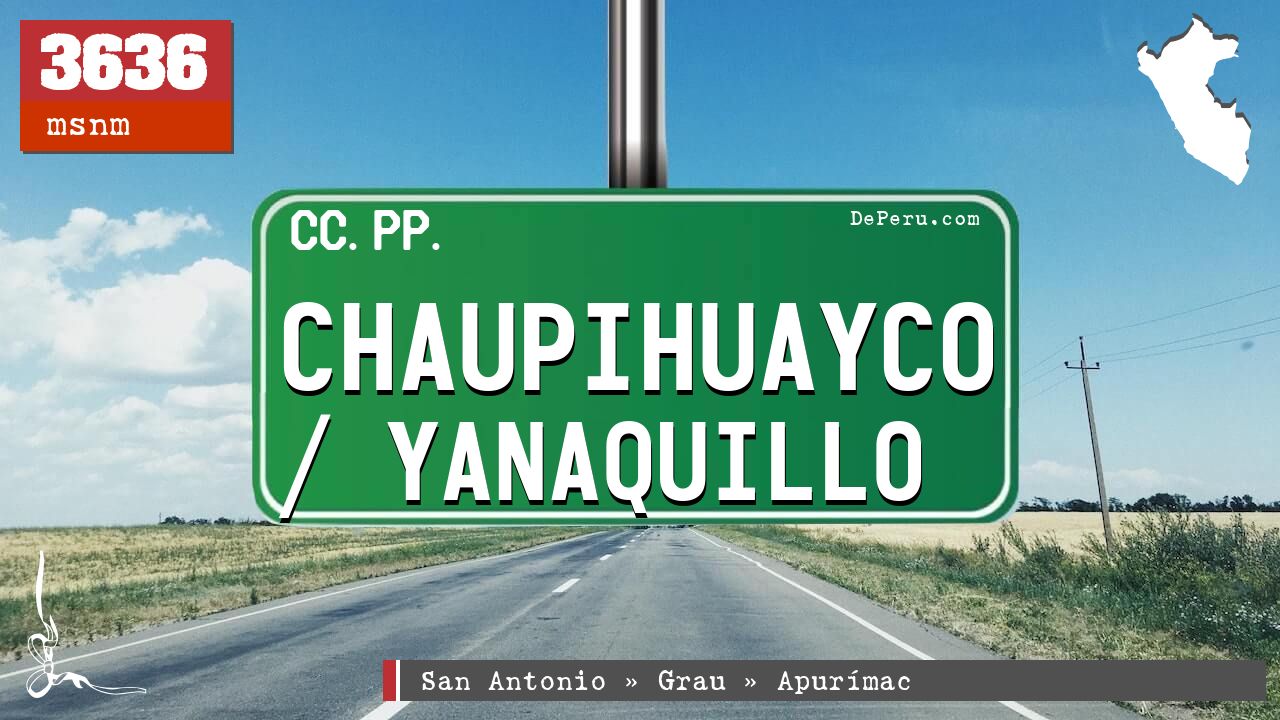 Chaupihuayco / Yanaquillo