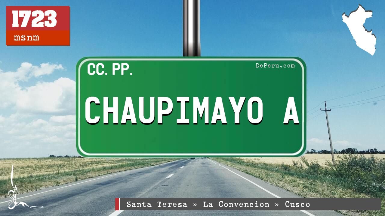 Chaupimayo A