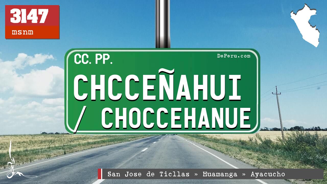 Chcceahui / Choccehanue