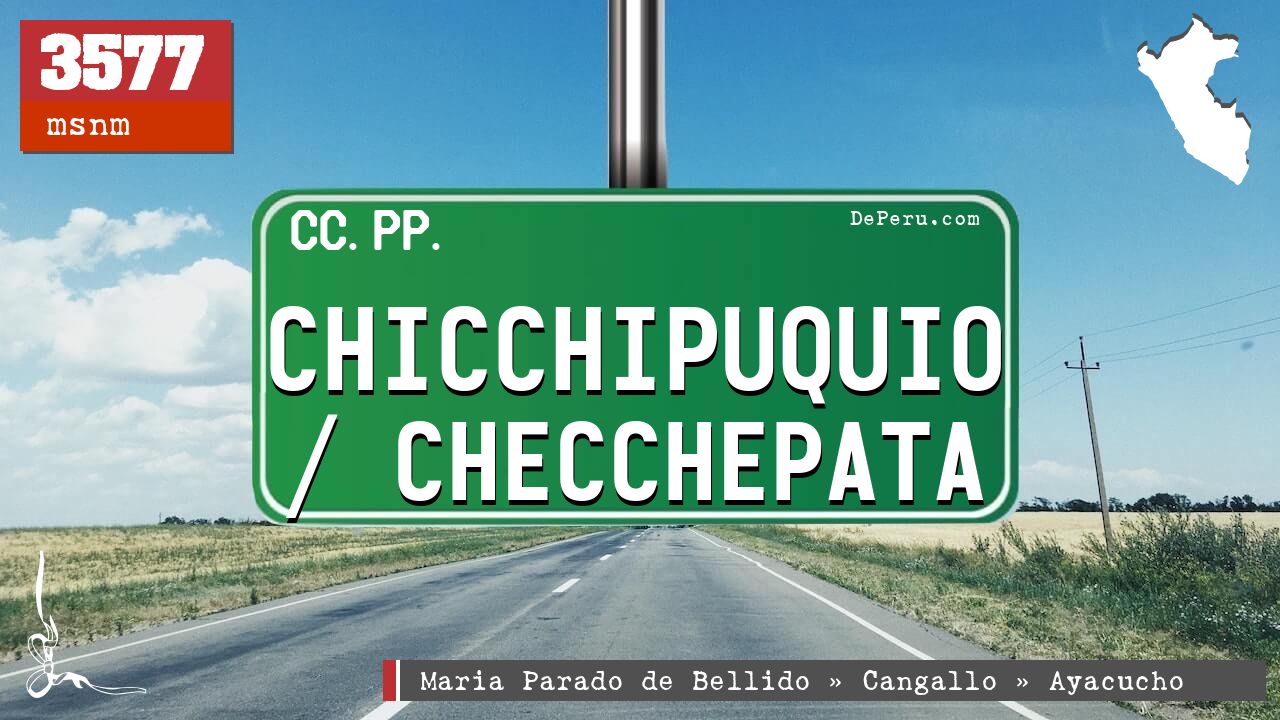 Chicchipuquio / Checchepata