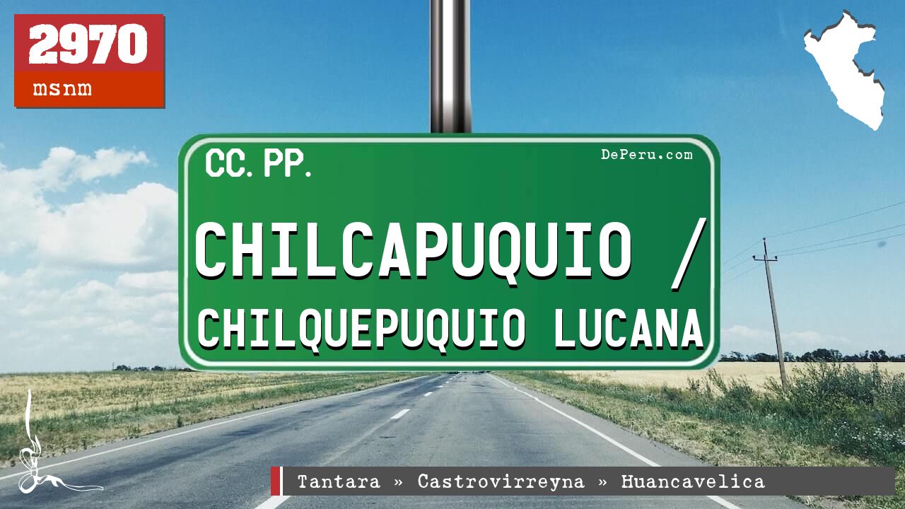 Chilcapuquio / Chilquepuquio Lucana