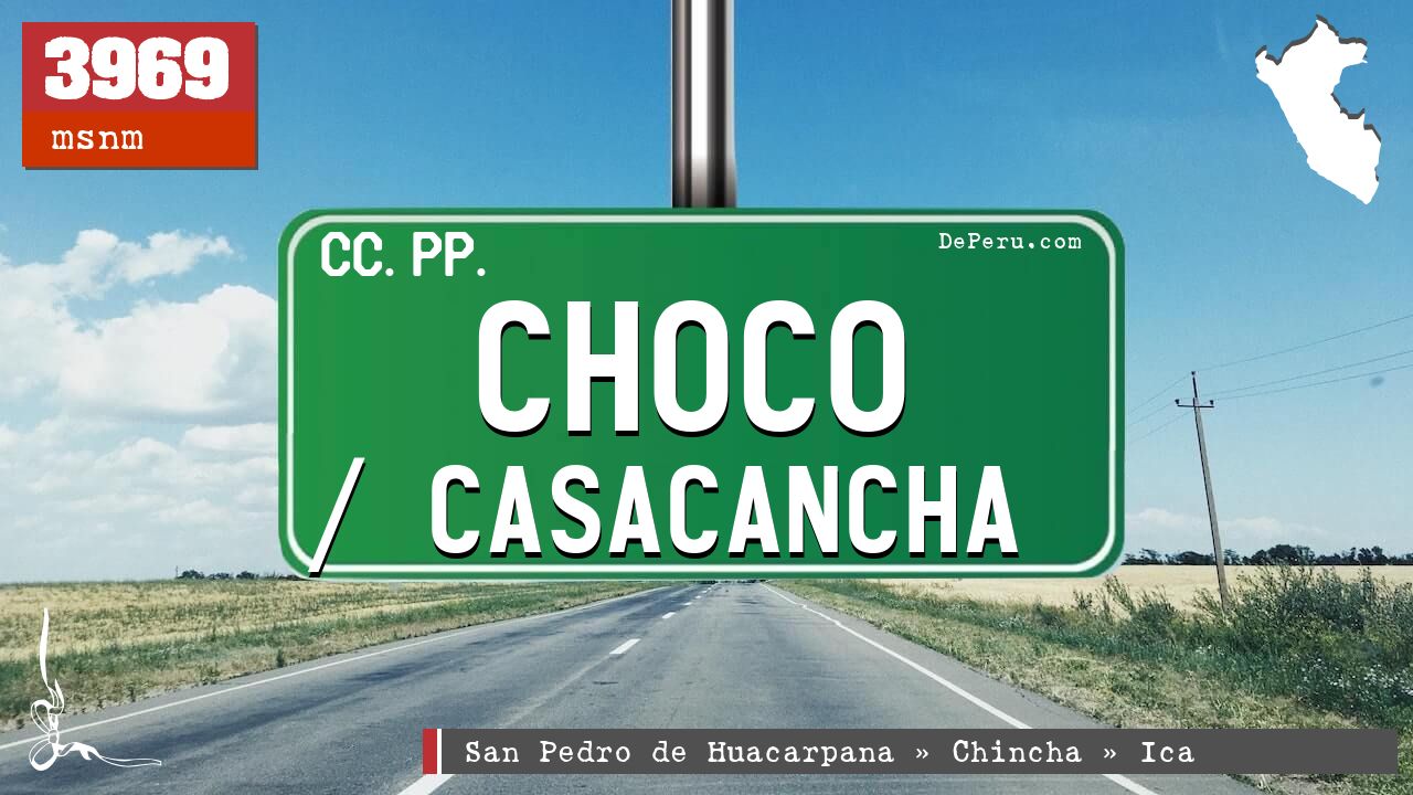 Choco / Casacancha