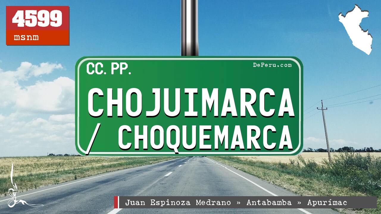 Chojuimarca / Choquemarca