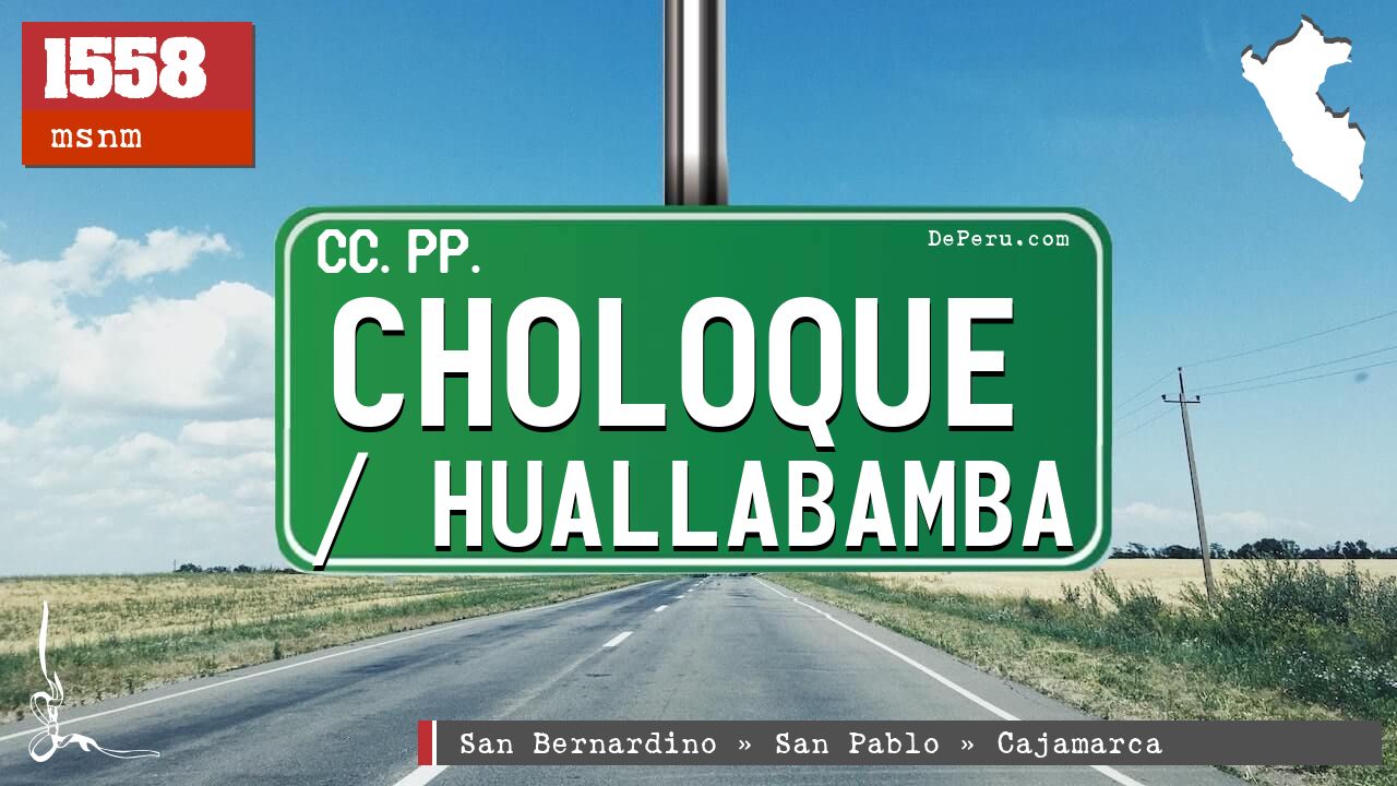 Choloque / Huallabamba