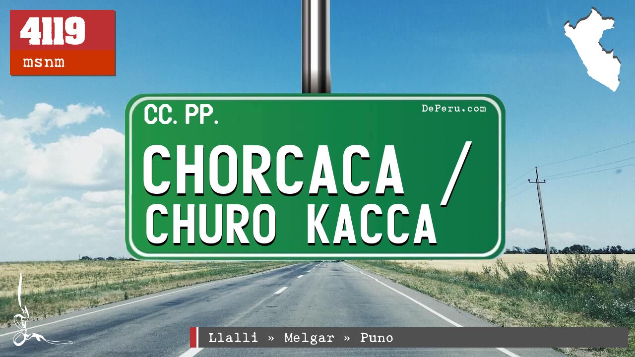 Chorcaca / Churo Kacca