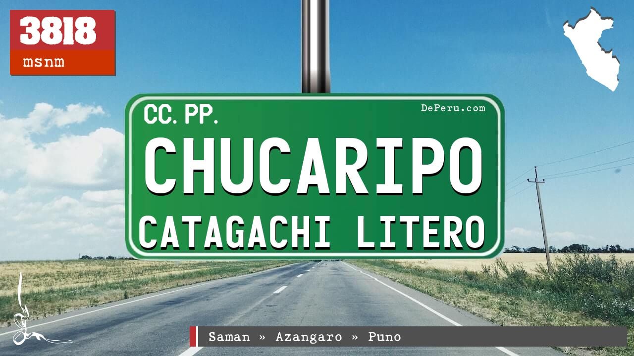 Chucaripo Catagachi Litero