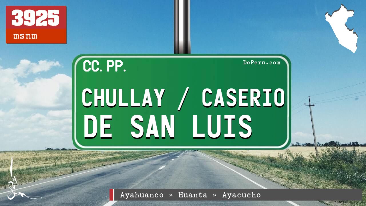 Chullay / Caserio de San Luis