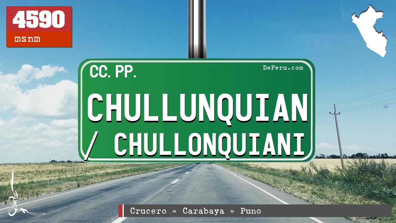 Chullunquian / Chullonquiani