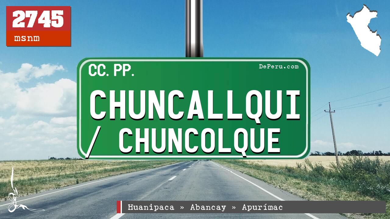 Chuncallqui / Chuncolque