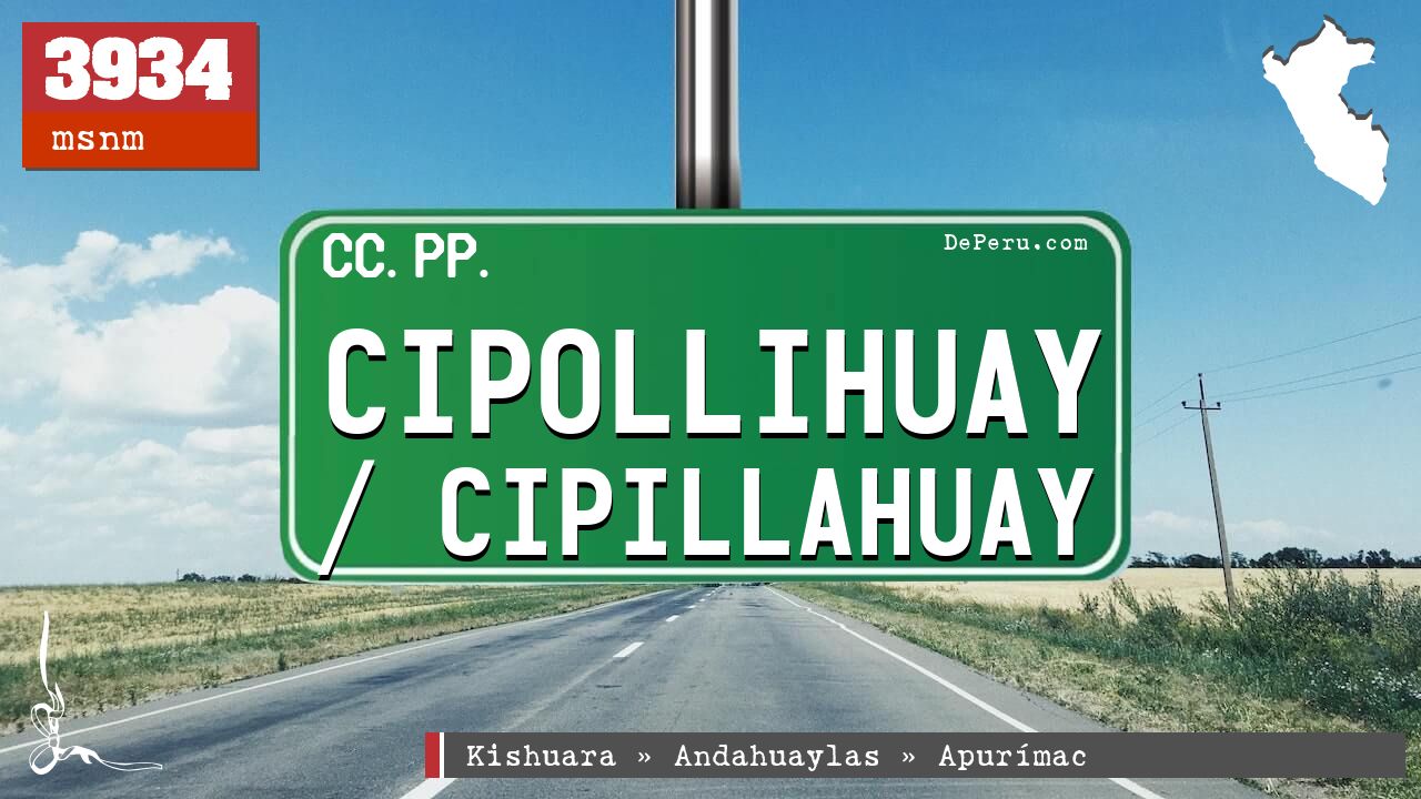Cipollihuay / Cipillahuay