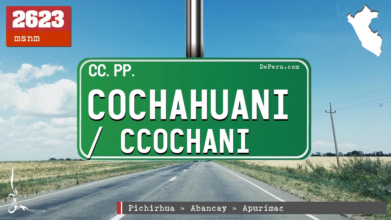 Cochahuani / Ccochani