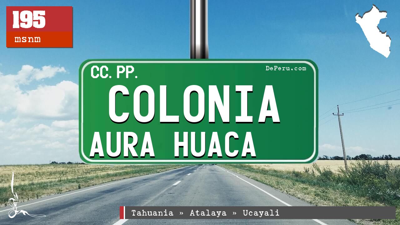 Colonia Aura Huaca