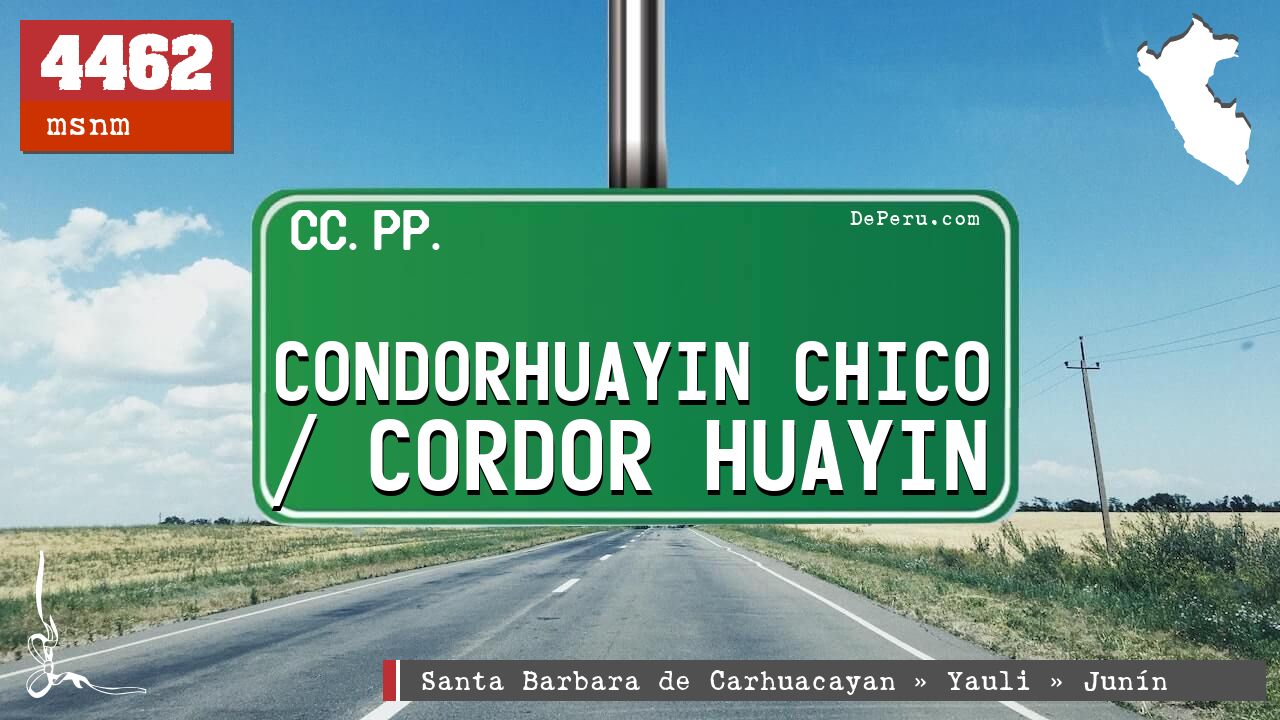 Condorhuayin Chico / Cordor Huayin