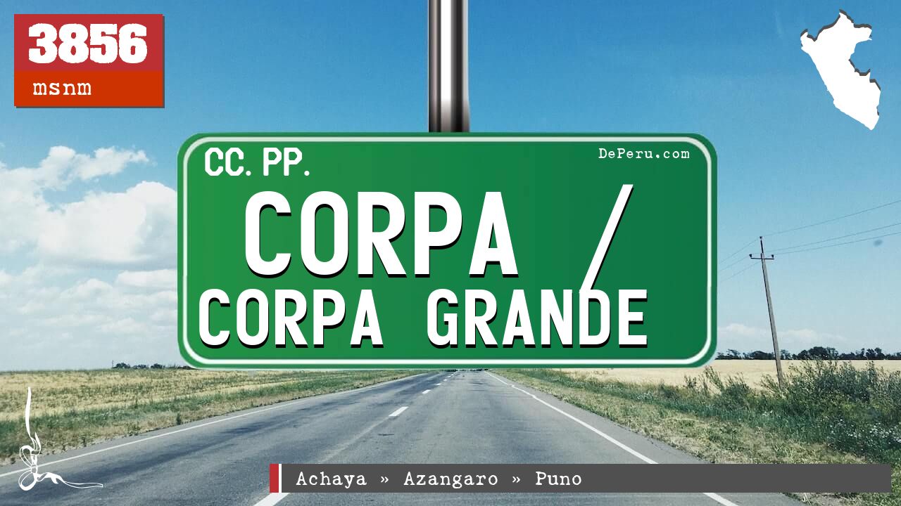 Corpa / Corpa Grande