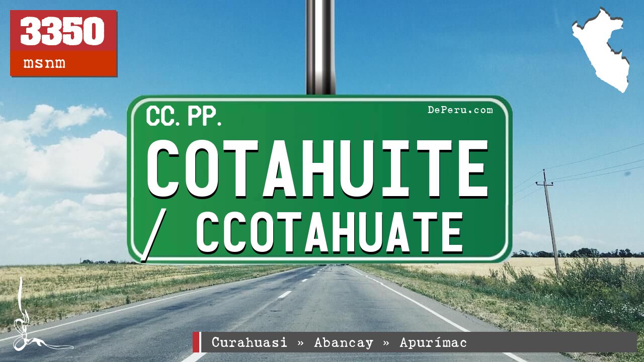 Cotahuite / Ccotahuate