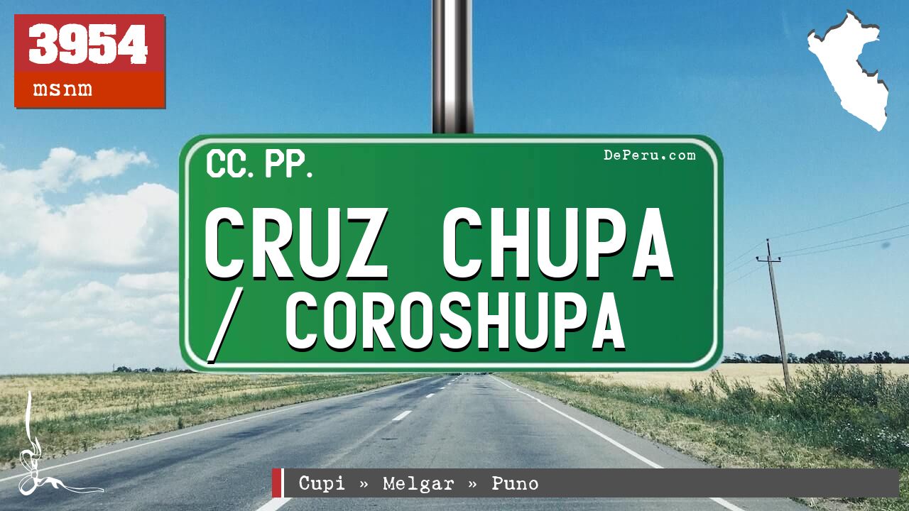 Cruz Chupa / Coroshupa