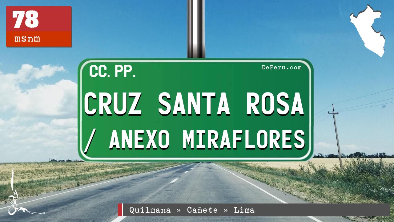 Cruz Santa Rosa / Anexo Miraflores