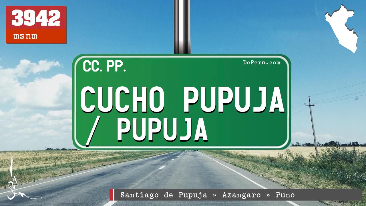 Cucho Pupuja / Pupuja