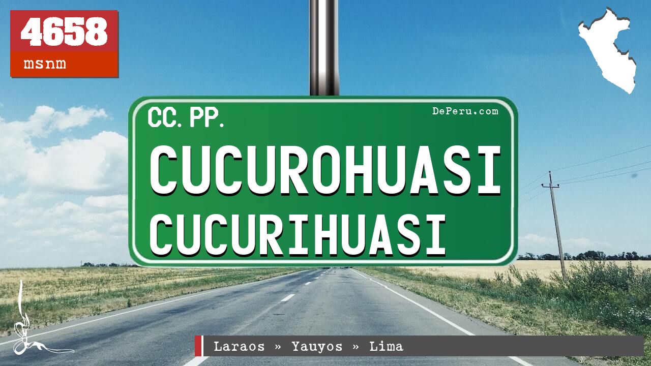 Cucurohuasi Cucurihuasi