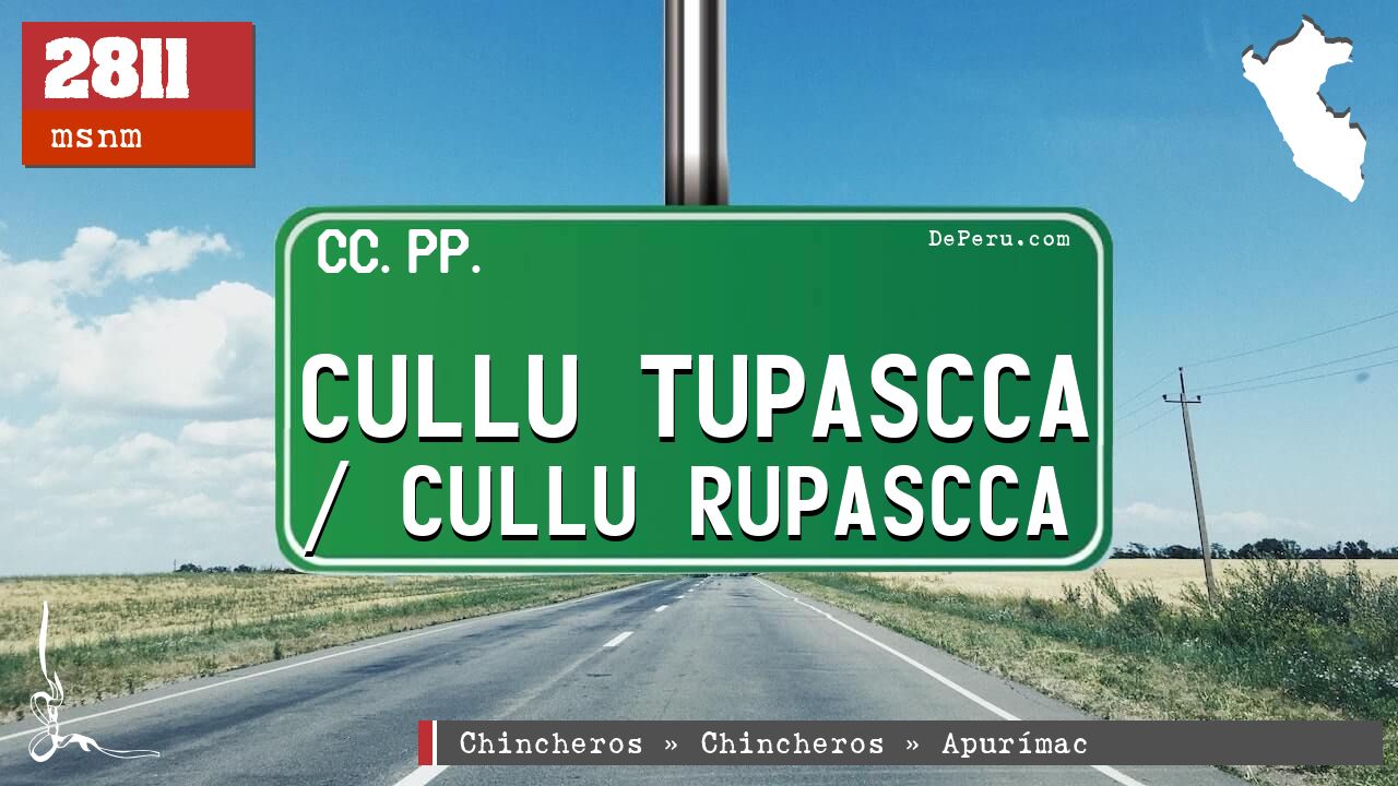 Cullu Tupascca / Cullu Rupascca