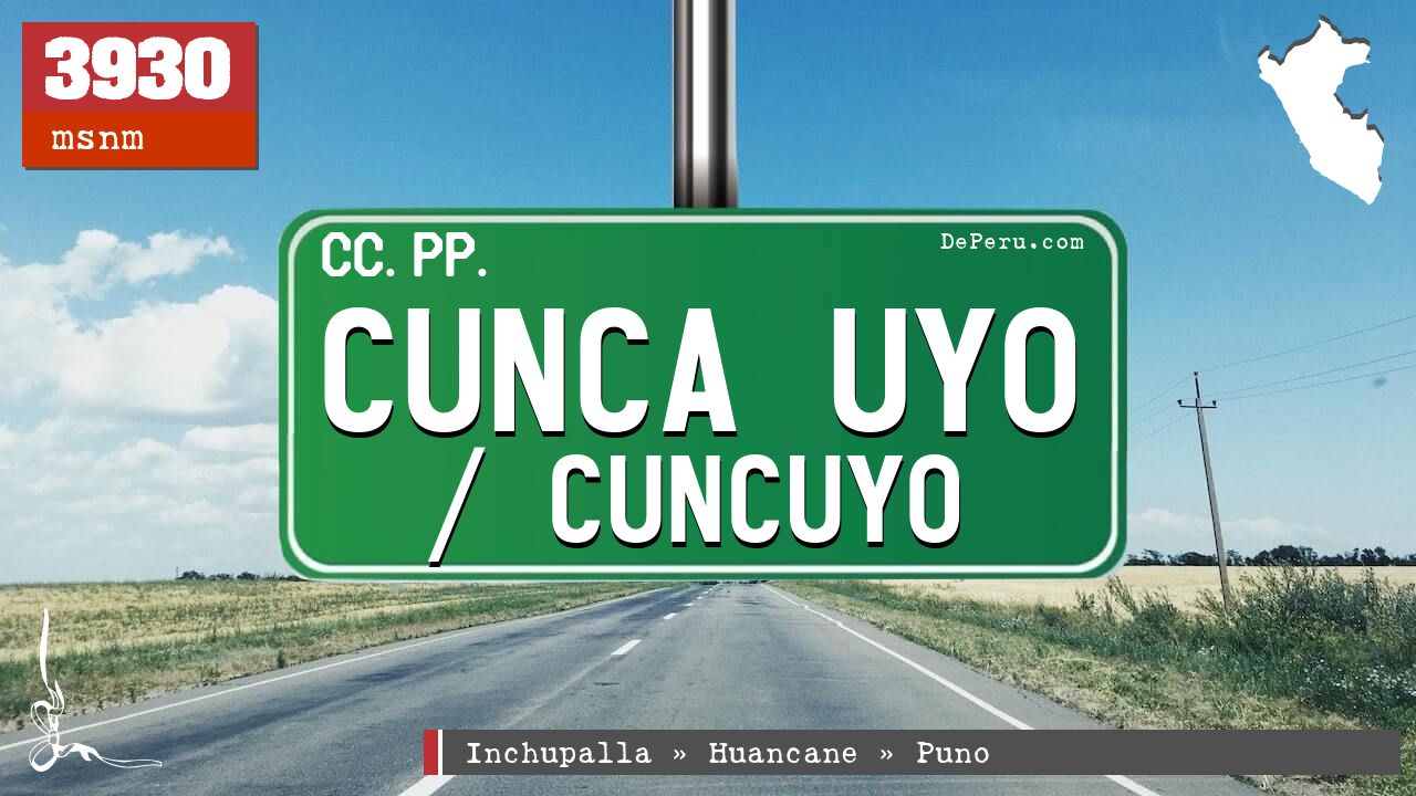 Cunca Uyo / Cuncuyo