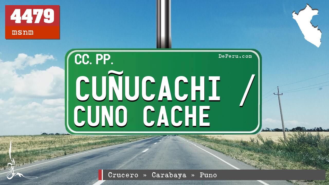 Cuucachi / Cuno Cache