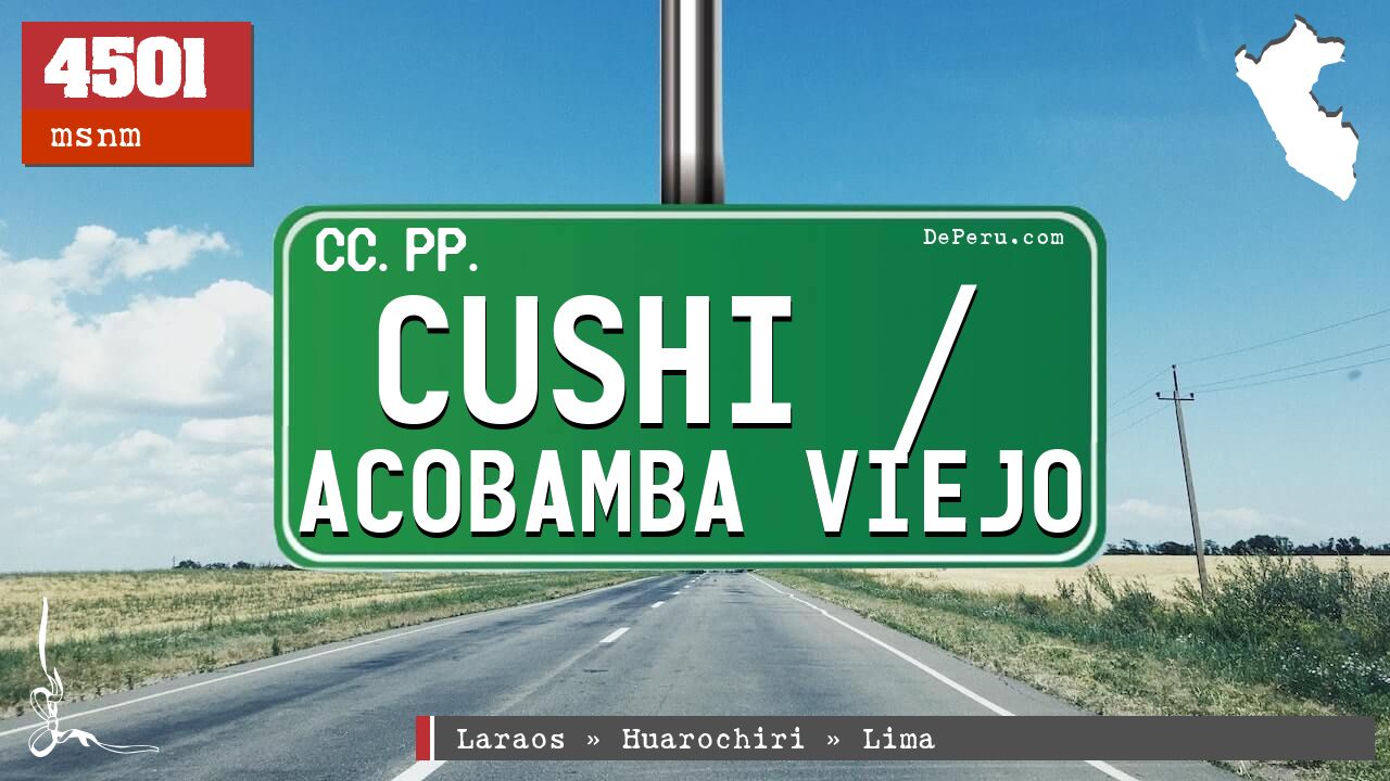 Cushi / Acobamba Viejo