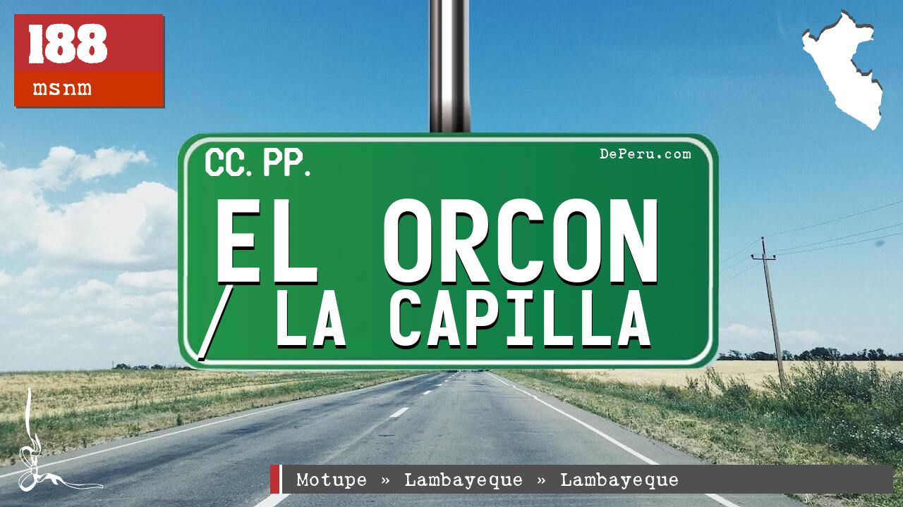 El Orcon / La Capilla