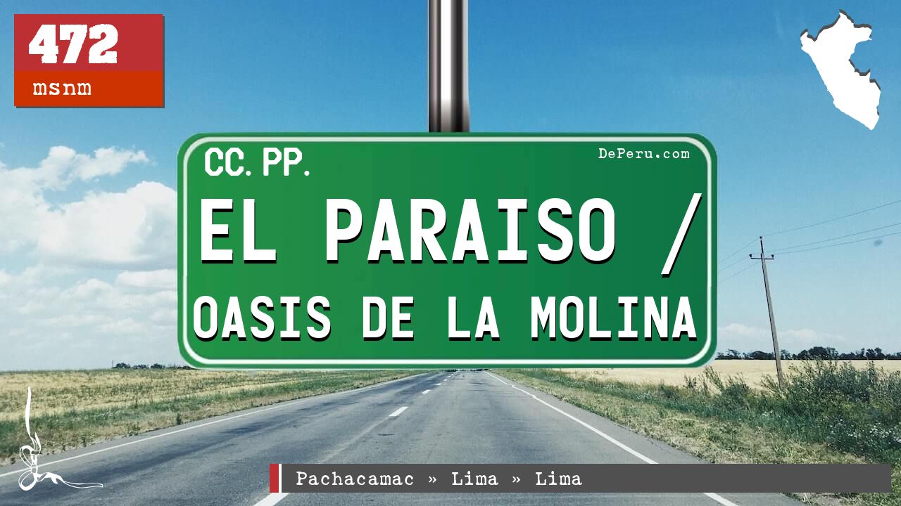 El Paraiso / Oasis de La Molina