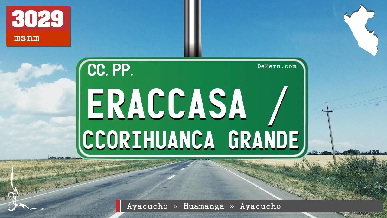 Eraccasa / Ccorihuanca Grande