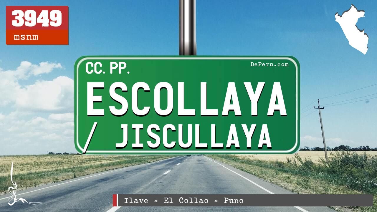 Escollaya / Jiscullaya