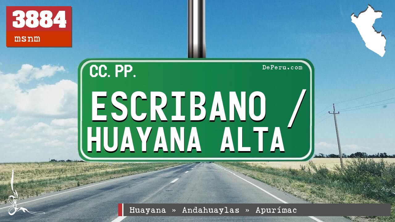 Escribano / Huayana Alta