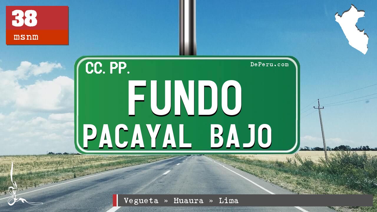 Fundo Pacayal Bajo