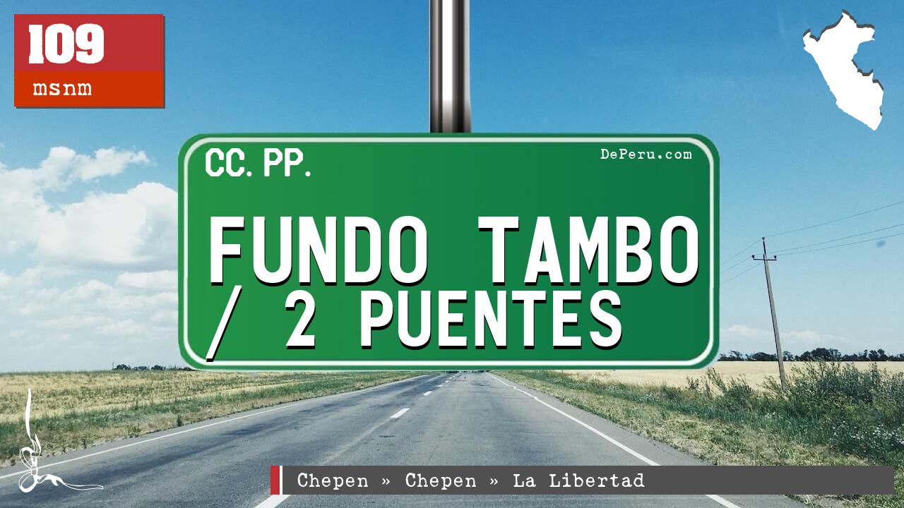 Fundo Tambo / 2 Puentes