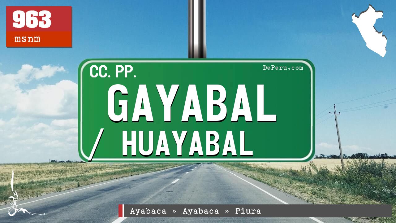 Gayabal / Huayabal