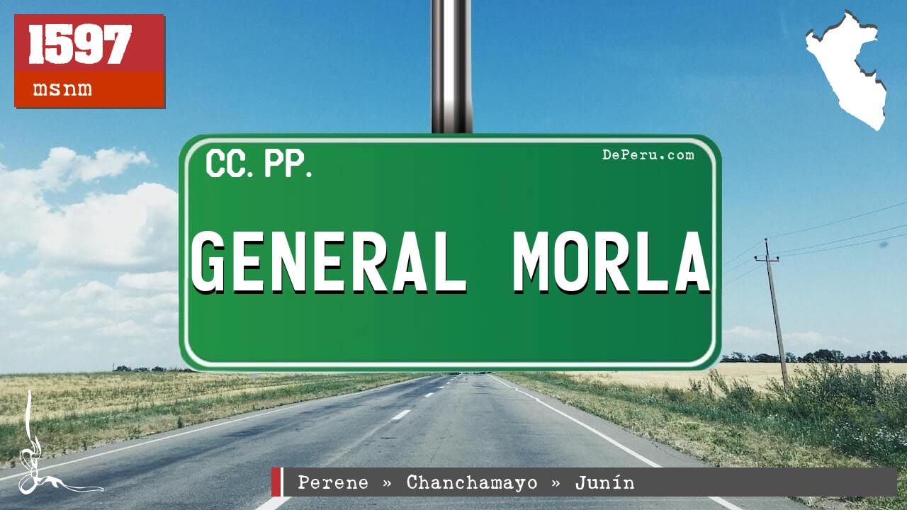 GENERAL MORLA