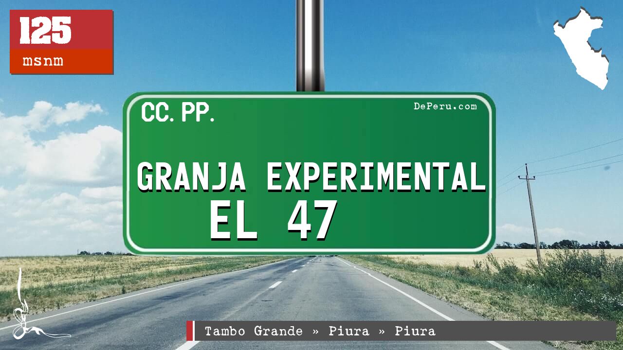 Granja Experimental El 47