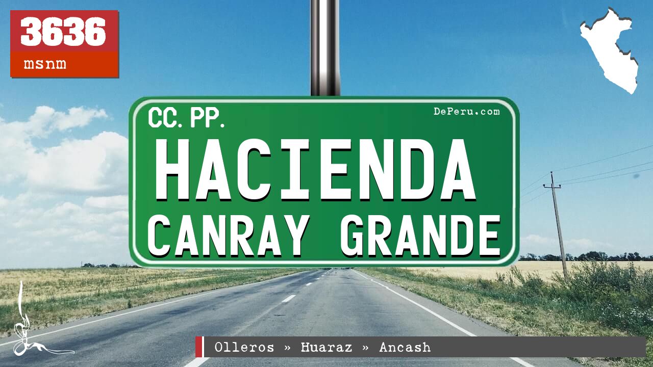 Hacienda Canray Grande