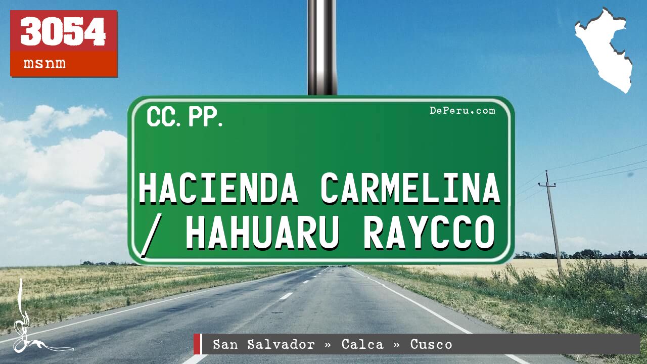 Hacienda Carmelina / Hahuaru Raycco